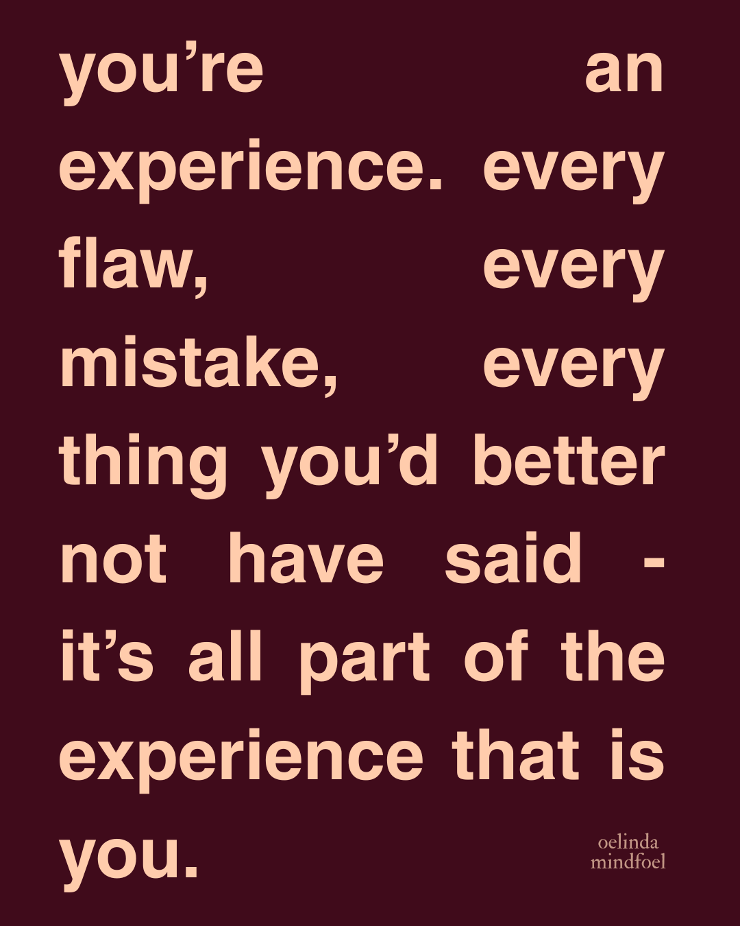 You're an experience van Oelinda de Vries